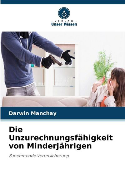 Produktbild: Die Unzurechnungsf&auml;higkeit von Minderj&auml;hrigen