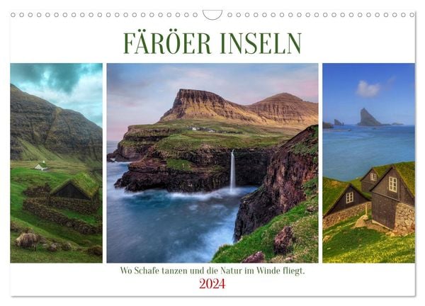 Färöer Inseln - Wo Schafe tanzen und die Natur im Winde fliegt (Wandkalender 2024 DIN A3 quer), CALVENDO Monatskalender