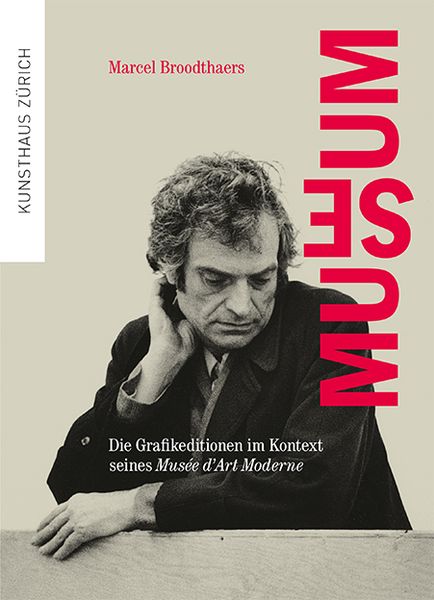 Marcel Broodthaers. Museum, Taschenbuch von Simone Gehr, Scheidegger & Spiess, 978-3-03942-159-6