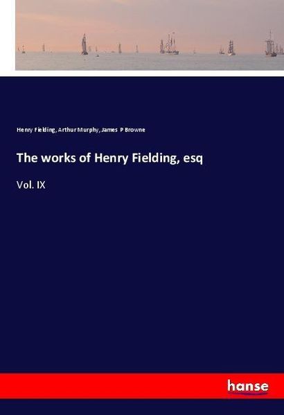 Produktbild: The works of Henry Fielding, esq