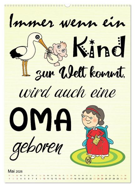 Produktbild: Gl&uuml;ck ist, Oma zu sein (hochwertiger Premium Wandkalender 2026 DIN A2 hoch), Kunstdruck in Hochglanz