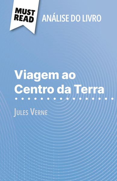 Produktbild: Viagem ao Centro da Terra de Jules Verne (An&aacute;lise do livro)