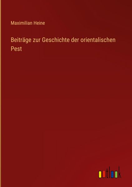 Produktbild: Beitr&auml;ge zur Geschichte der orientalischen Pest