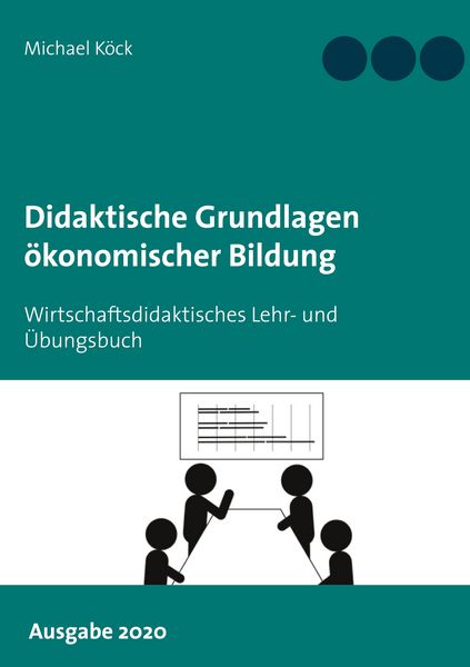 Produktbild: Didaktische Grundlagen &ouml;konomischer Bildung