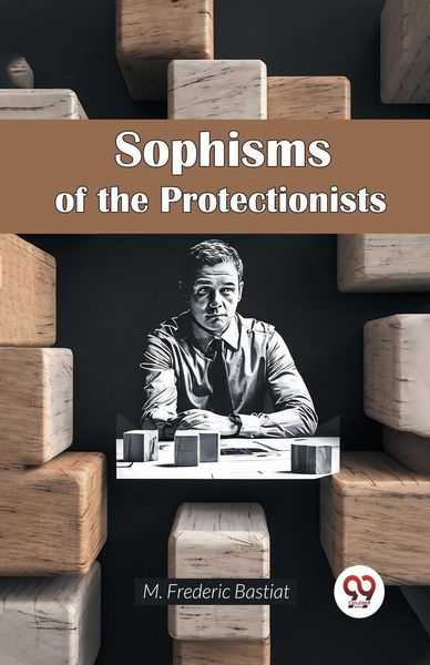 Produktbild: Sophisms of the Protectionists