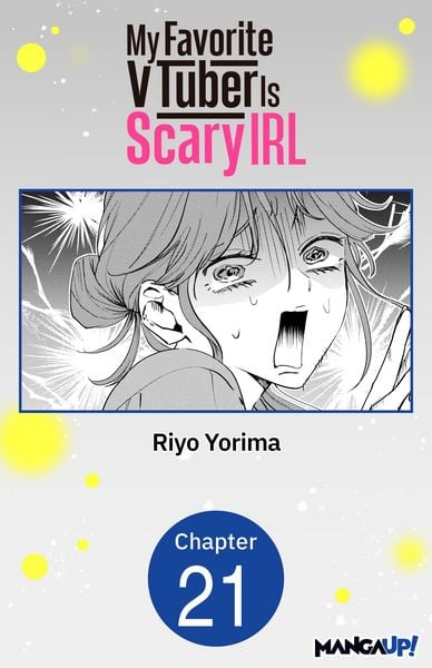 Produktbild: My Favorite VTuber Is Scary IRL #021