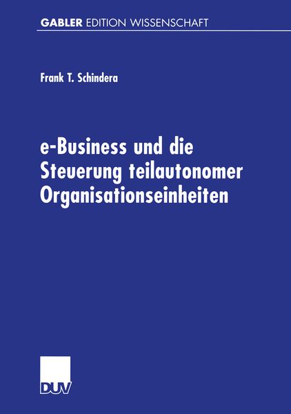 Produktbild: e-Business und die Steuerung teilautonomer Organisationseinheiten