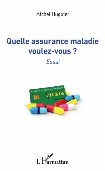 Produktbild: Quelle assurance maladie voulez-vous ?