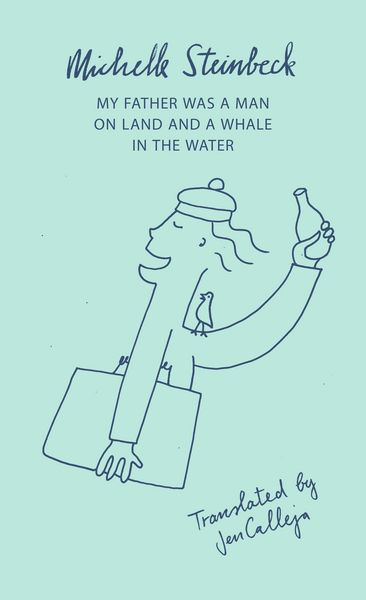 Produktbild: My Father was a Man on Land and a Whale in the Water