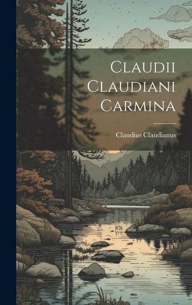 Produktbild: Claudii Claudiani Carmina