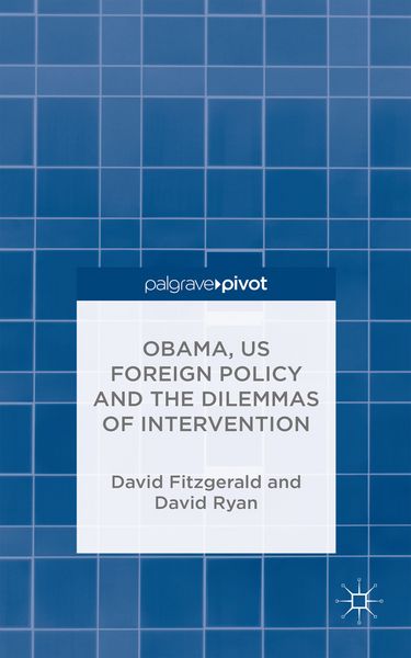 Produktbild: Obama, US Foreign Policy and the Dilemmas of Intervention