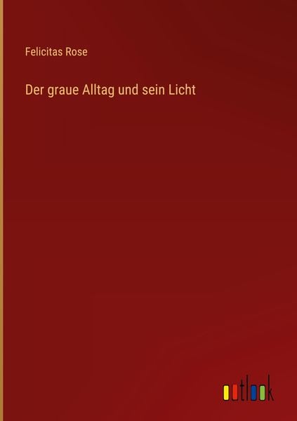 Produktbild: Der graue Alltag und sein Licht
