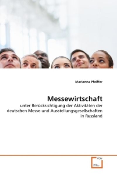Pfeiffer, M: Messewirtschaft, Taschenbuch von Marianna Pfeiffer, VDM, 9783639348668