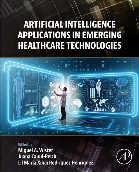 Produktbild: Artificial Intelligence Applications in Emerging Healthcare Technologies