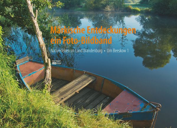 Produktbild: M&auml;rkische Entdeckungen - ein Fotobildband Band 1