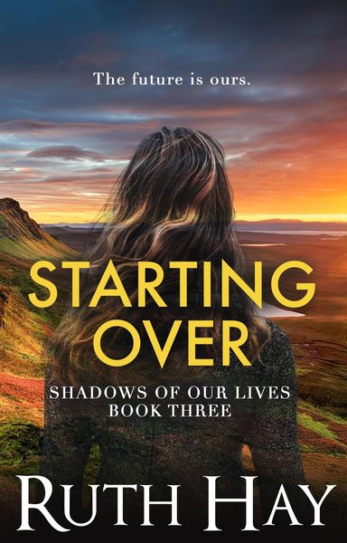 Produktbild: Starting Over (Shadows of Our Lives, #3)