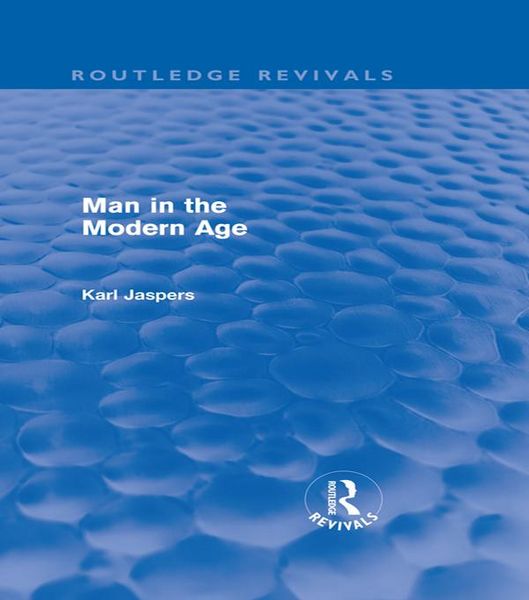 Produktbild: Man in the Modern Age (Routledge Revivals)
