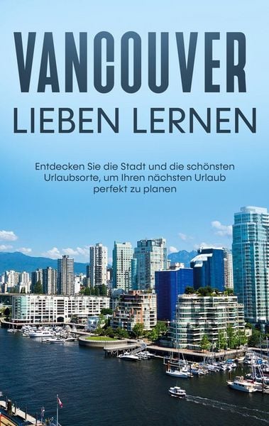 Produktbild: Vancouver lieben lernen