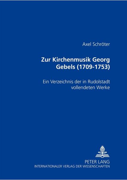 Produktbild: Zur Kirchenmusik Georg Gebels (1709-1753)