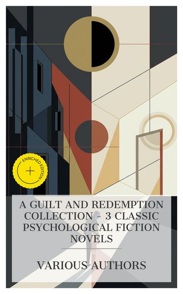 Produktbild: A Guilt and Redemption Collection - 3 Classic Psychological Fiction Novels