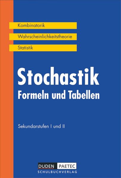 Duden Formeln und Tabellen. Stochastik Sekundarstufen I und II. RSR, Taschenbuch von Karlheinz Weber,Irmhild Kantel,Heidemarie Lojewski, Duden