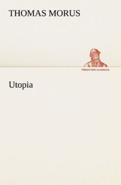 Utopia, Taschenbuch von Thomas Morus, Tredition, 9783842414631