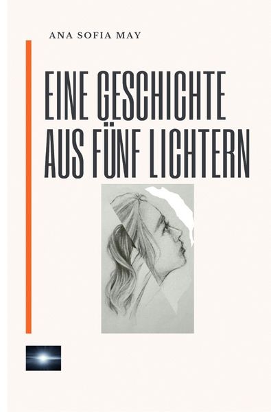 Produktbild: Eine Geschichte aus F&uuml;nf Lichtern