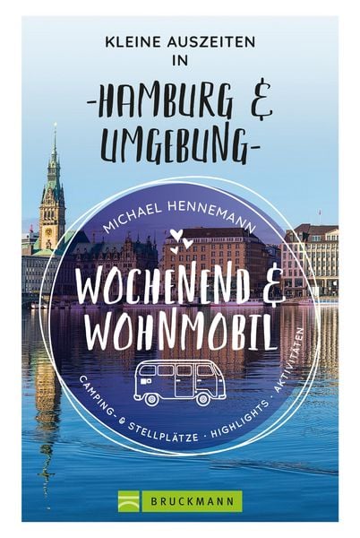 Produktbild: Wochenend und Wohnmobil - Kleine Auszeiten in Hamburg & Umgebung