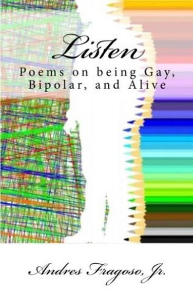 Produktbild: Listen, Poems on being Gay, Bipolar, and Alive