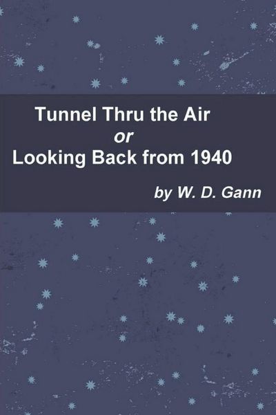Produktbild: Tunnel Thru the Air or Looking Back from 1940