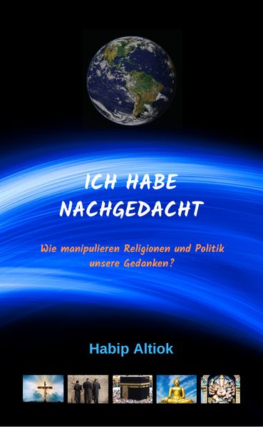 Ich Habe Nachgedacht, Taschenbuch von Habip Altiok, BoD – Books on Demand, 9783750401686