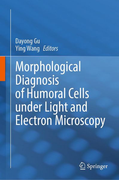 Produktbild: Morphological Diagnosis of Humoral Cells under Light and Electron Microscopy