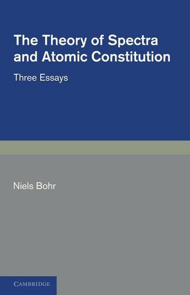 Produktbild: The Theory of Spectra and Atomic Constitution