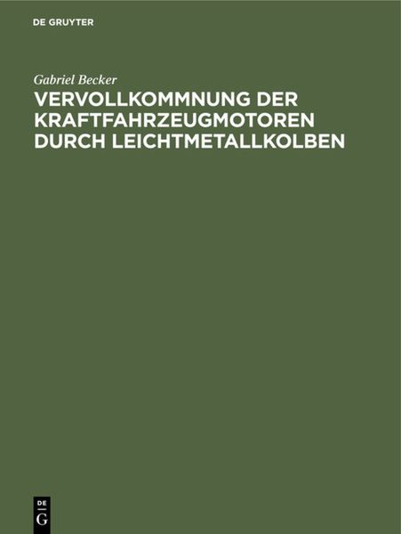 Produktbild: Vervollkommnung der Kraftfahrzeugmotoren durch Leichtmetallkolben