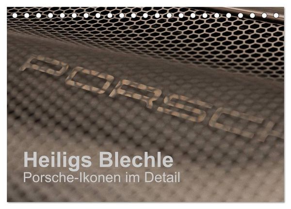 Produktbild: Heiligs Blechle - Porsche-Ikonen im Detail (Tischkalender 2026 DIN A5 quer), CALVENDO Monatskalender