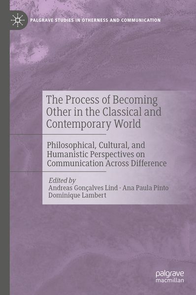 Produktbild: The Process of Becoming Other in the Classical and Contemporary World
