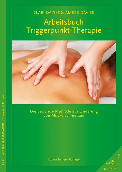 Arbeitsbuch Triggerpunkt-Therapie, Taschenbuch von Clair Davies,Amber Davies, Junfermann