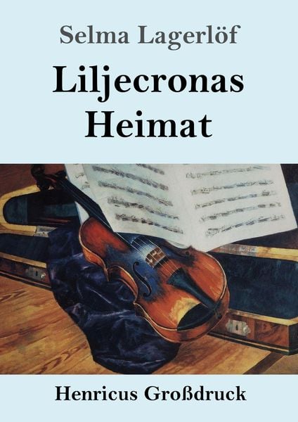 Produktbild: Liljecronas Heimat (Gro&szlig;druck)