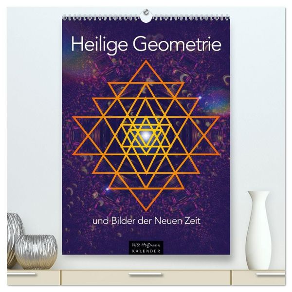 Produktbild: Heilige Geometrie und Bilder der Neuen Zeit (hochwertiger Premium Wandkalender 2027 DIN A2 hoch), Kunstdruck in Hochglanz