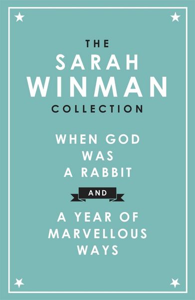 Produktbild: The Sarah Winman Collection: When God was a Rabbit and a Year Of Marvellous Ways