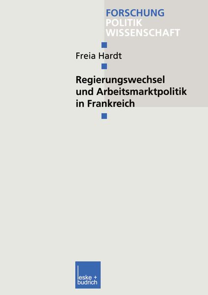 Produktbild: Regierungswechsel und Arbeitsmarktpolitik in Frankreich