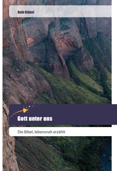 Gott unter uns, Taschenbuch von Ruth Kibbel, Goldene Rakete, 9783639800258