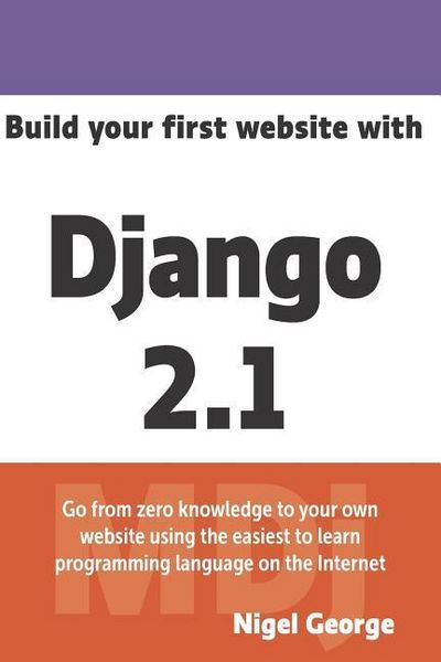 Produktbild: Build Your First Website with Django 2.1