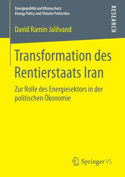 Transformation des Rentierstaats Iran, Taschenbuch von David Ramin Jalilvand, Springer Fachmedien Wiesbaden GmbH, 9783658154134