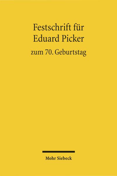 Produktbild: Festschrift f&uuml;r Eduard Picker zum 70. Geburtstag am 3. November 2010
