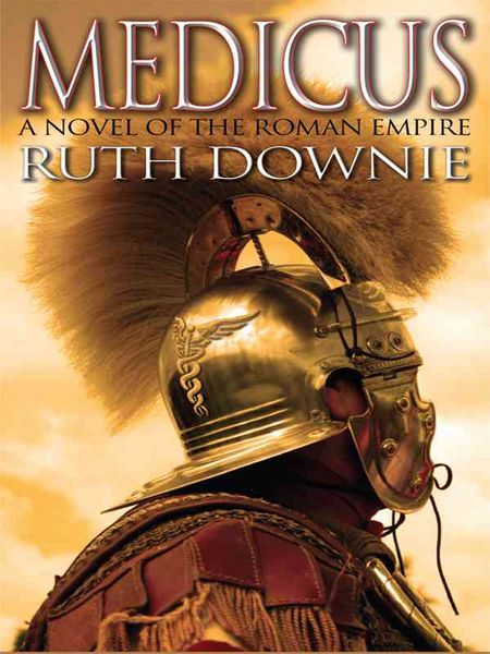 Produktbild: Medicus: A Novel of the Roman Empire