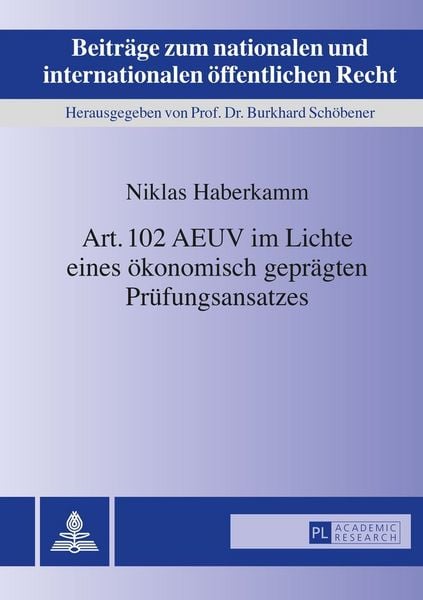 Produktbild: Art. 102 AEUV im Lichte eines &ouml;konomisch gepr&auml;gten Pr&uuml;fungsansatzes
