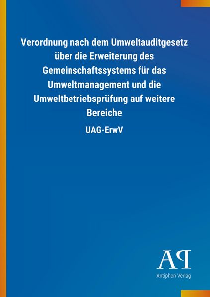 Produktbild: Verordnung nach dem Umweltauditgesetz &uuml;ber die Erweiterung d