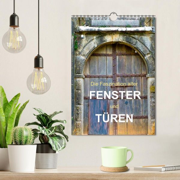 Produktbild: Die Faszination alter Fenster und T&uuml;ren (Wandkalender 2026 DIN A4 hoch), CALVENDO Monatskalender