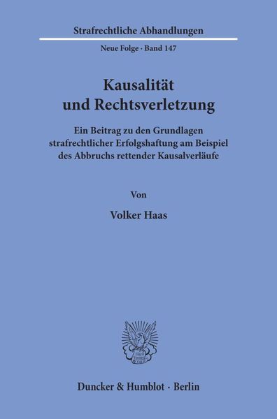 Kausalität und Rechtsverletzung.